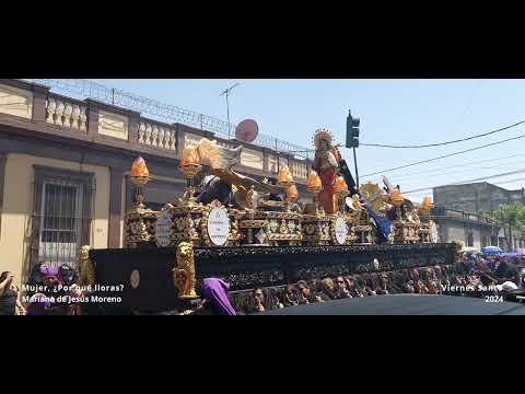 Viernes Santo 2024 Virgen de la Merced Mujer Por que lloras - YouTube