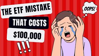 The ETF Mistake That Could Cost You $100,000