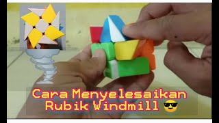 Cara Menyelesaikan Rubik Windmill (Windmill Cube)