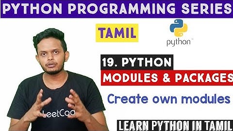 Modules and Packages in Python | Python Full Course in Tamil | Adi Explains