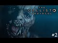 UNA ENFERMEDAD DESCONOCIDA #2 THE CALLISTO PROTOCOL | Gameplay Español