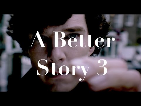 A Better Story: [Part Three] Series Two