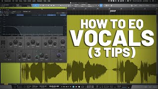 How to EQ Vocals (3 Tips)