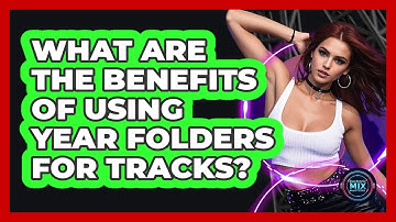 What are the benefits of using year folders for tracks?