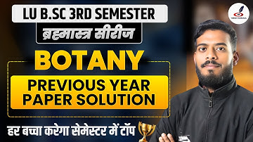 Botany Previous Year Question Paper I Importat Questions I LU B.Sc 3rd Semester I Exam I Paper I