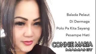 CONNIE MARIA MAMAHIT The Very Best Of:Balada Pelaut -Di Dermaga - Polo Pa Kita Sayang - Pesampe Hati