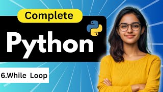 While Loop in Python|Lecture 6