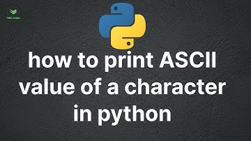 how to print ASCII value of a character in python | python programs in Hindi