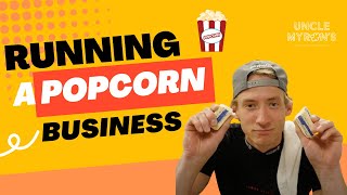 Running My Popcorn Business!