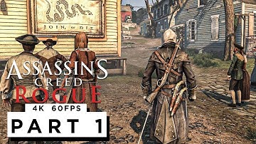 ASSASSINS CREED ROGUE Walkthrough Gameplay Part 1 - (4K 60FPS) - No Commentary
