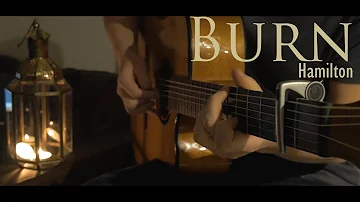 Burn - Hamilton (Musical) - Fingerstyle Guitar Cover