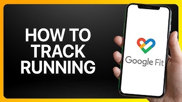 How To Track Running In Google Fit Tutorial