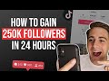 HOW TO GAIN 250K FOLLOWERS ON TIKTOK IN 24 HOURS 🚀 (grow TikTok followers fast)