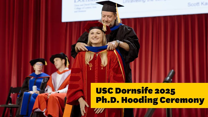 2025 USC Dornsife College of Letters, Arts and Sciences Commencement Ceremony - PhD Hooding
