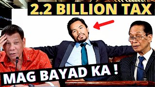 PACQUIAO SA 2.2 BILLION TAX | DUTERTE PANELO TO PACQUIAO MAG BAYAD KA KUN DI KA KORAP