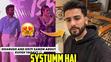 OMG🤯- Dhanush And Kirti Sanon Reacts On Elvish Yadav Web Series,Elvish Yadav In Bigg Boss 19