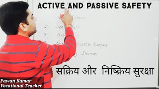 What is Active safety & Passive Safety in Automobile by Pawan Kumar.