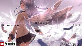 Nightcore - Die Young - Ke$ha