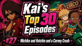 Kai's Best Anime Episodes of all Time - #27