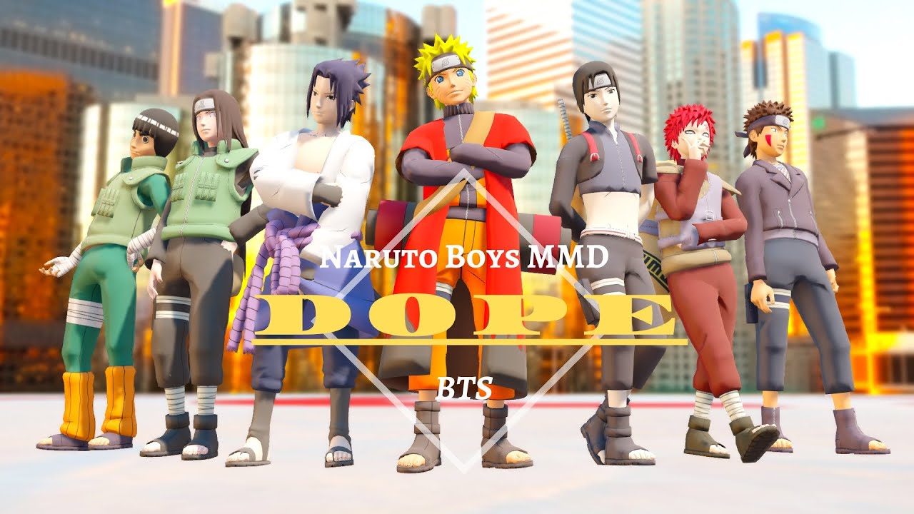Dope ~ Naruto Boys【Naruto/Naruto Shippuden MMD】