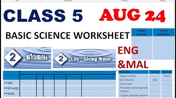 CLASS 5 BASIC SCIENCE AUG 24/ENG AND MAL/LIFE GIVING WATER/EDUTEACHERKERALA