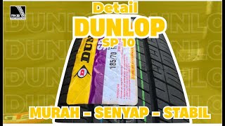 BAN DUNLOP YANG TERJANGKAU HARGANYA II DUNLOP SP 10