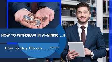 How to Withdraw in Ai-Mining.....? link below in description.. how to buy Bitcoin ????