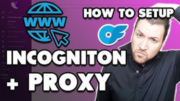How to EASILY Set Up an Incogniton Browser Profile with a Proxy IP Address – OF Management Tutorial