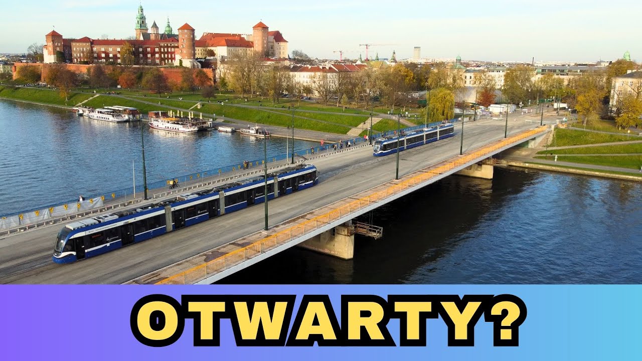 TRAMWAJE WRÓCIŁY NA MOST GRUNWALDZKI W KRAKOWIE i NOWA PĘTLA WZGÓRZA KRZESŁAWICKIE