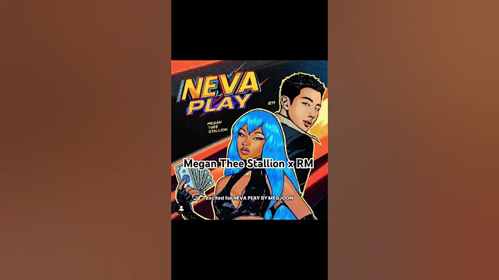 NEVA PLAY By RM and Megan releasing on Friday 🔥