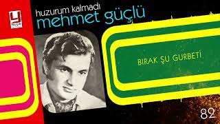 Mehmet Güçlü - Bırak Şu Gurbeti 1982