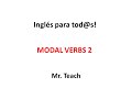 CLASS #33. VERBOS MODALES 2 - MODAL VERBS 2 (SHALL, WILL, WOULD)