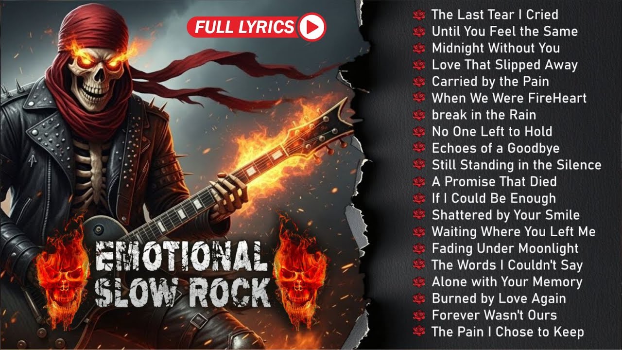 Slow Rock Ballads With Lyrics | Timeless Love Songs to Feel Every Lyric