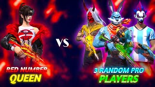 Red Number Queen Vs 3 Random Pro Players | 1v3 Custom Gameplay | Garena Free Fire