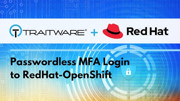 TraitWare Passwordless MFA Login to OpenShift