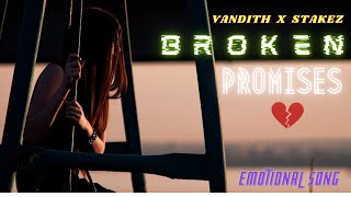Broken Promises  Vandith X Stakez  djvandith praveenstakez nocopyrightreleases broken
