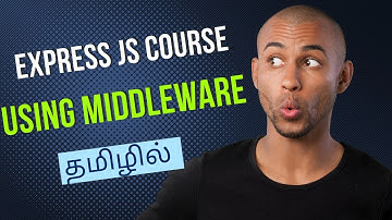Using Middleware in Express JS | Express JS Course in Tamil [Class - 6]