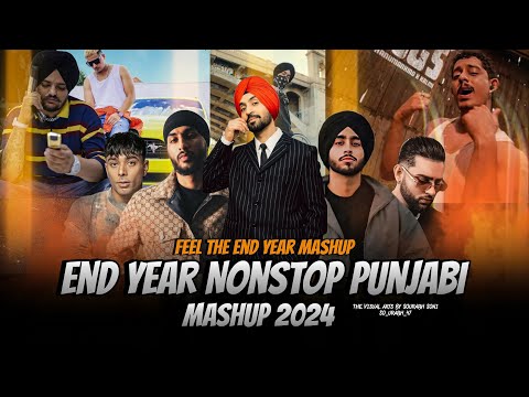 End Year Nonstop Punjabi Mashup 2024 | Feel The End Year Mashup | Diljit dosanjh x Sidhu moose wala
