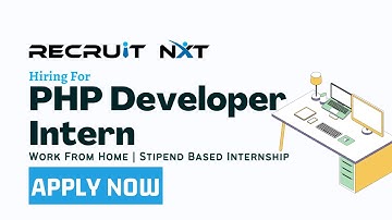 PHP Developer Intern (Internship) | RecruitNXT is Hiring | Latest Jobs For Freshers 2023