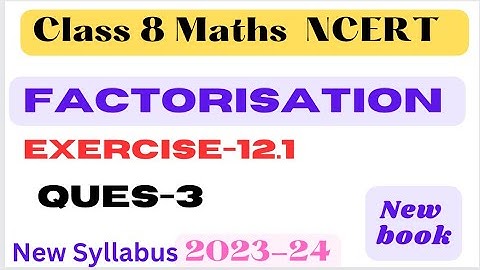 Factorisation-Class 8 Maths - Chapter 12 - Ex-12.1 - Question 3 - NCERT/CBSE