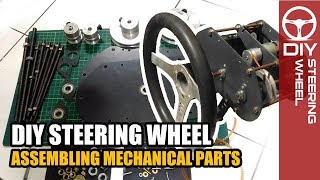 DIY Steering Wheel - assembling mechanical parts - home made