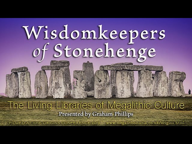 Wisdomkeepers of Stonehenge | Living Libraries of Megalithic Culture | Graham Phillips | Origins '19