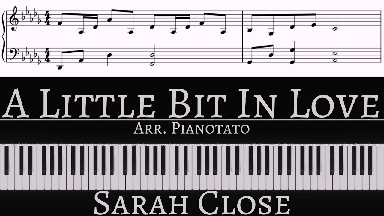 A Little Bit In Love - Sarah Close | Piano cover by Pianotato