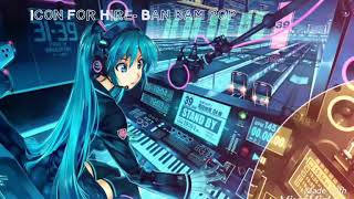 Icon For Hire-Bam bam pop nightcore