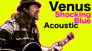 Venus - Shocking Blue (Live Acoustic Cover)