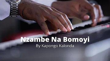 NZAMBE NA BOMOYI - KAPONGO KALONDA (OFFICIAL VIDEO)