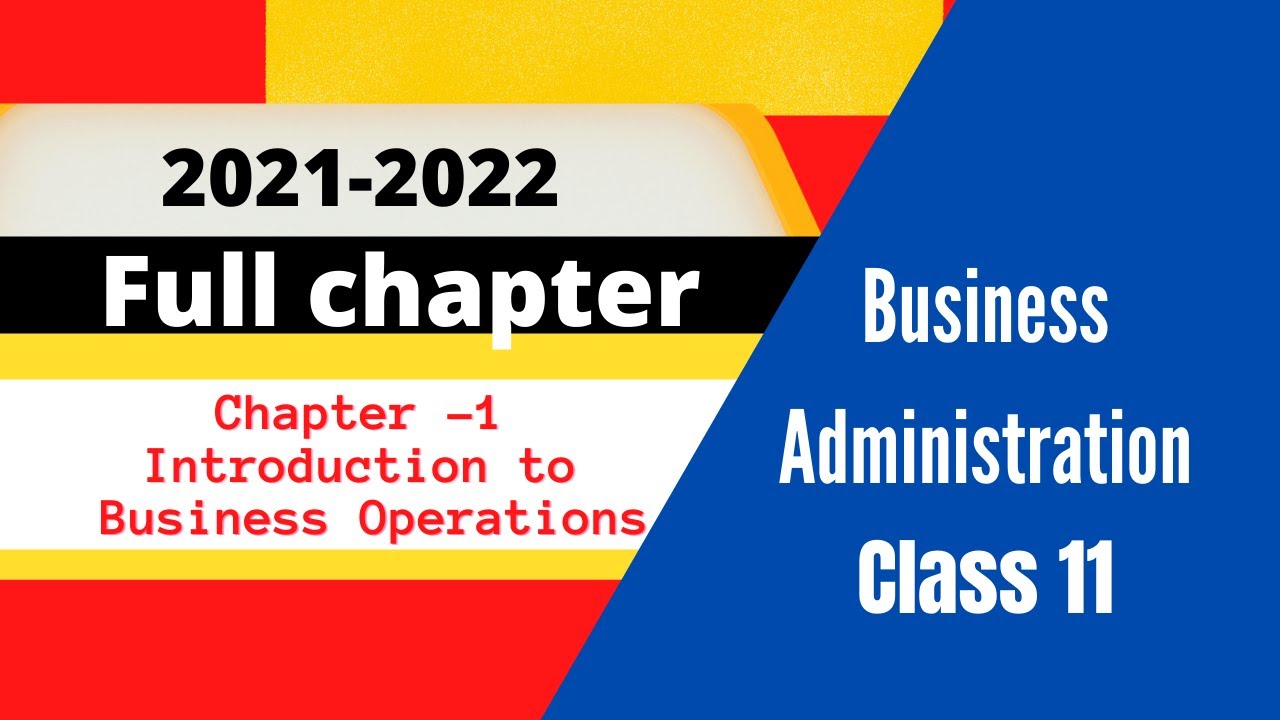Business Administration cbse class 11 | unit 1|study material | notes | mcq | 2021-2022 batch