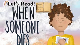 *TW Grief and Loss* Lets Read: When Someone Dies by Andrea Dorn