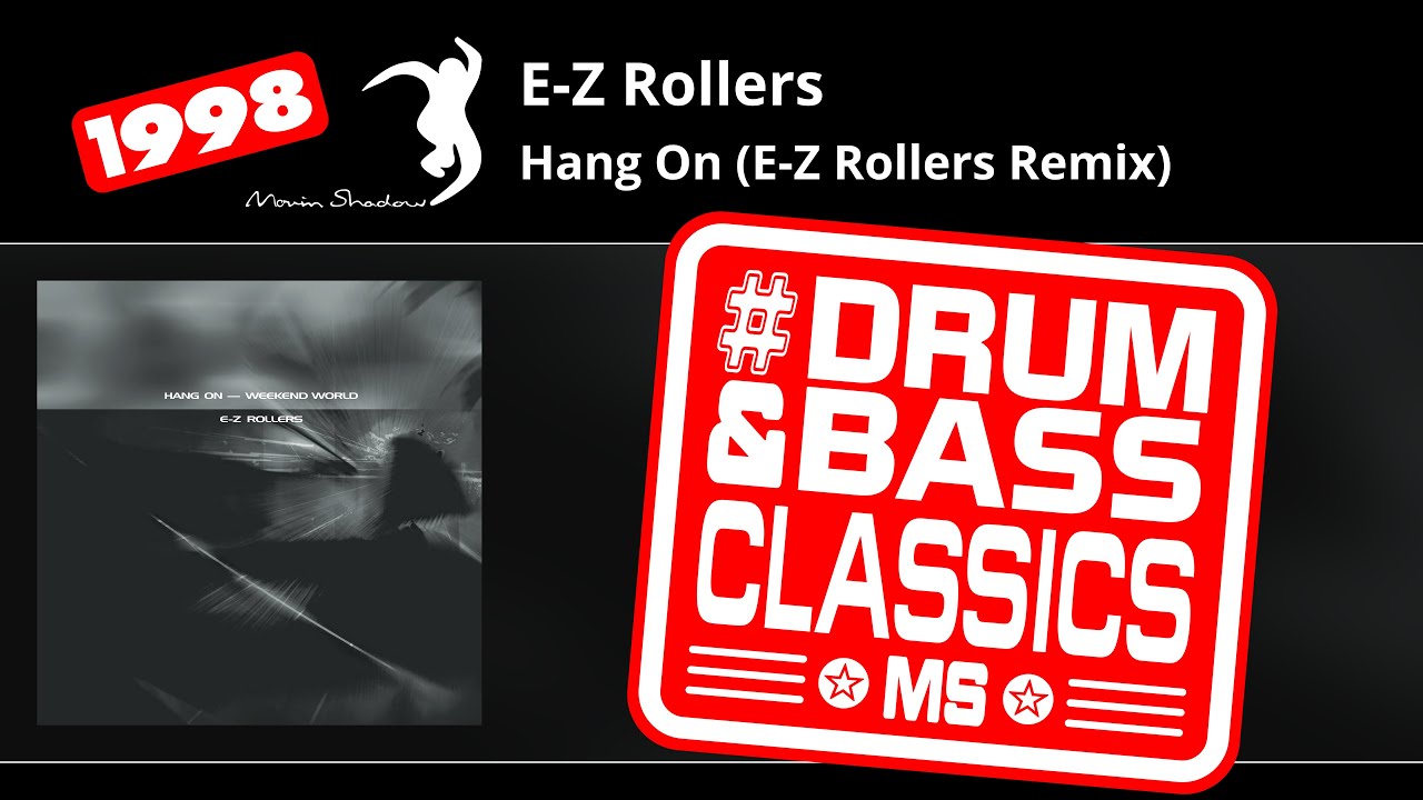 E-Z Rollers: Hang On (E-Z Rollers Remix) | SHADOW122CD-2 | Moving Shadow