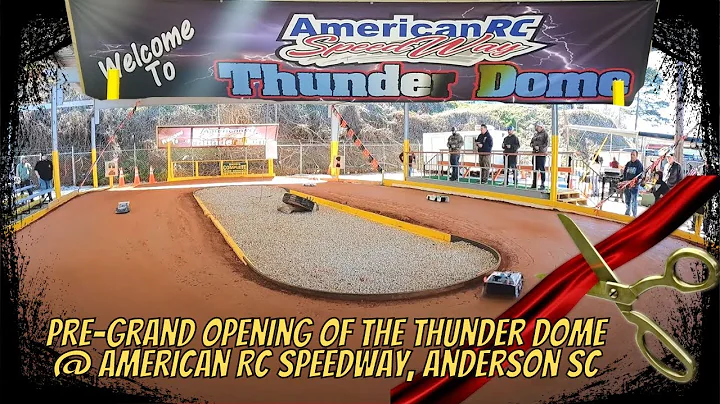 Pre-Grand Opening of The Thunder Dome RC Speedway:...